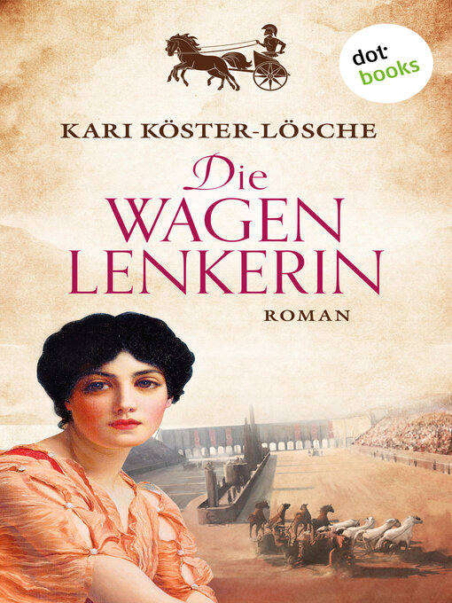 Title details for Die Wagenlenkerin by Kari Köster-Lösche - Available